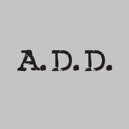A.D.D T-shirt - Graphic T-shirts | Bad Idea T-shirts