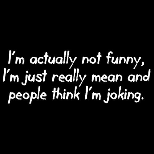 I'm Actually Not Funny, I'm Just Really T-Shirt - Bad Idea T-shirts