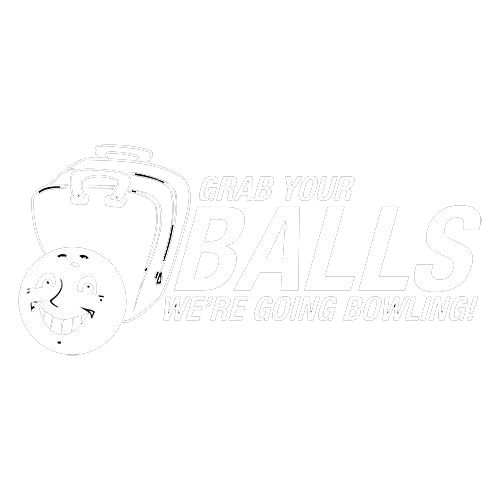 Grab Your Balls We're Going Bowling - Roadkill T Shirts