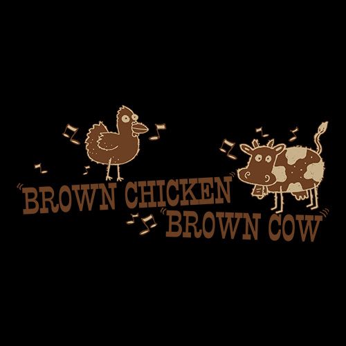 Brown Chicken Brown Cow T-Shirt - Bad Idea T-shirts