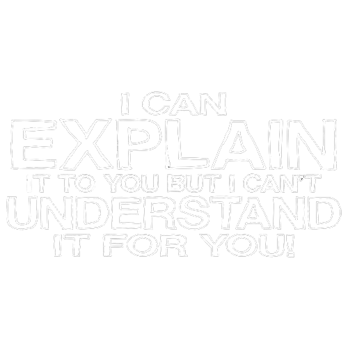 Roadkill T Shirts - I Can Explain It But I Can't Understand It For You T-Shirt