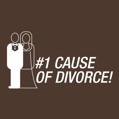 #1 Cause Of  Divorce T-shirts - Graphic T-shirts | BIT
