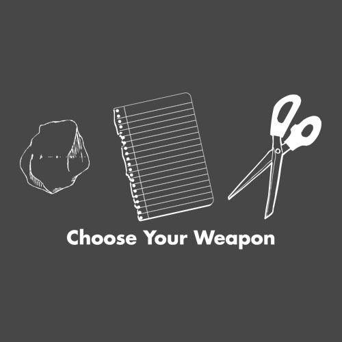 Choose Your Weapon Rock Paper Scissors T-Shirt - Bad Idea T-shirts