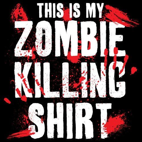 This Is My Zombie Killing Shirt - Roadkill T Shirts
