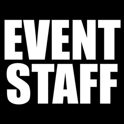 Event Staff T-Shirt - Funny Graphic Tees - Bad Idea T-shirts