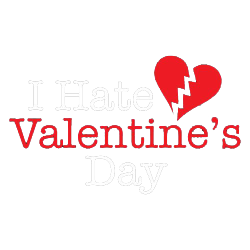 I Hate Valentines Day T-Shirt | Bad Idea Tshirts
