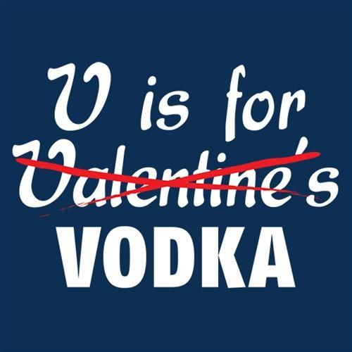 V Is For Vodka T-shirt | Bad Idea Tees