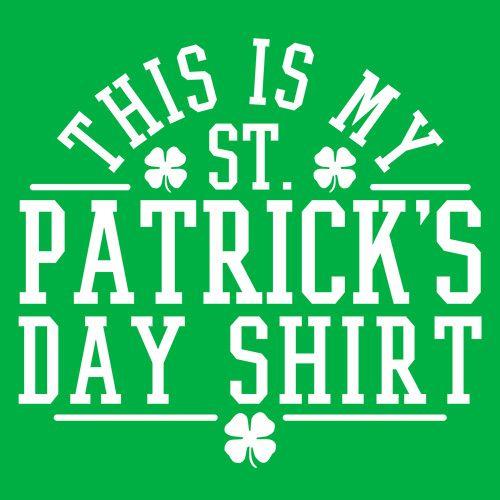 This Is My St Patrick's Day Shirt - Roadkill T Shirts