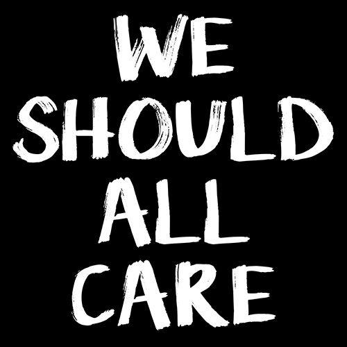 We All Should Care T-shirt | Graphic Tees for sale