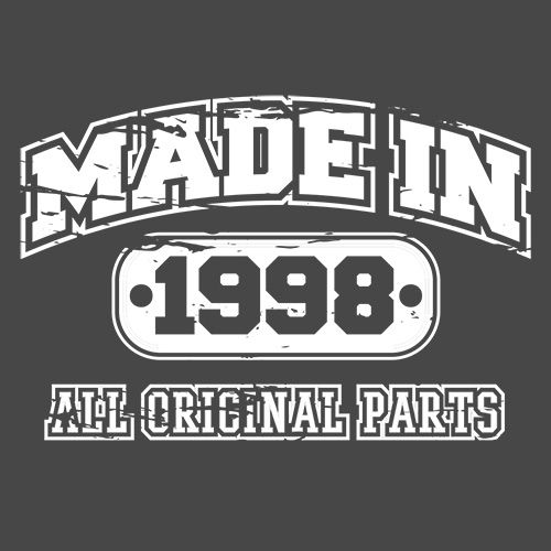 Made In 1998 All Original Parts - Roadkill T Shirts