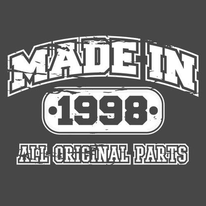 Made In 1998 All Original Parts - Roadkill T Shirts