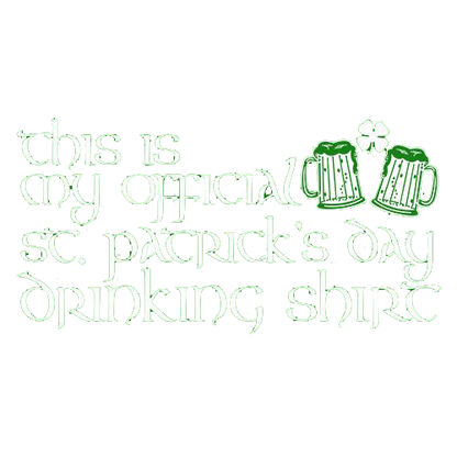 This Is My Official St. Patrick's Day Drinking Shirt. - Roadkill T Shirts