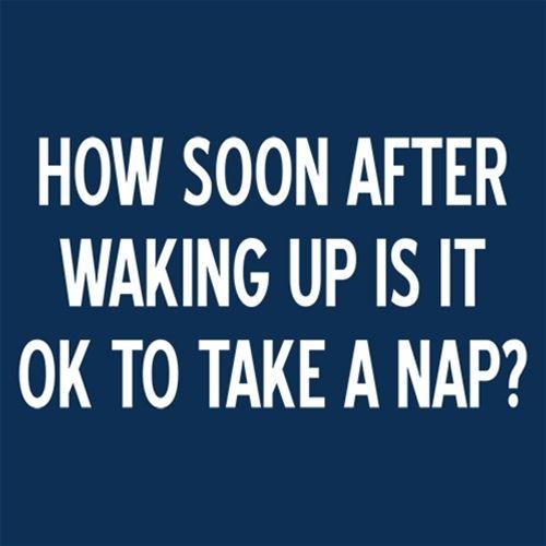 How Soon After Waking Up Is It Ok To Take A Nap - Roadkill T Shirts