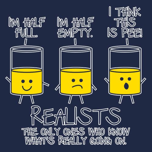 Realists The Only Ones Who Knows What Is Going On
