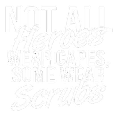 Not All Heros Wear Capes T-Shirts
